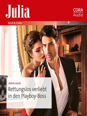 cover image of Rettungslos verliebt in den Playboy-Boss